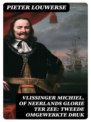 cover image of Vlissinger Michiel, of Neerlands glorie ter zee